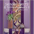 Skinny Quilts & table runners